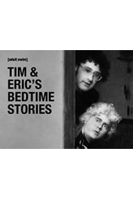 Tim & Eric's Bedtime Stories Special