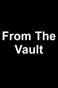 FROM THE VAULT
