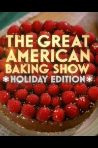 The Great American Baking Show: Holiday Edition