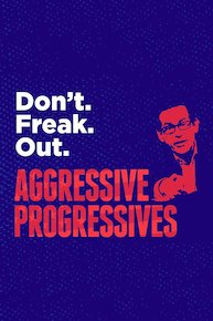 Aggressive Progressives