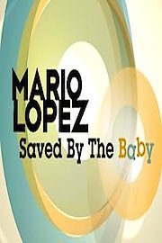 Mario Lopez: Saved By the Baby