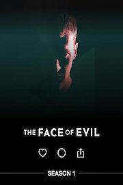 The Face of Evil