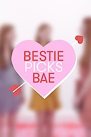 Bestie Picks Bae