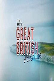 James Martin's Great British Adventure
