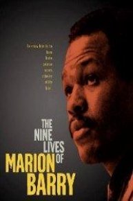 The Nine Lives of Marion Barry