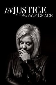 Injustice with Nancy Grace