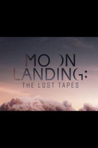 Moon Landing: The Lost Tapes