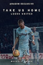 Take Us Home: Leeds United