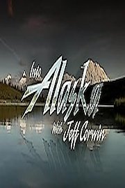 Into Alaska With Jeff Corwin