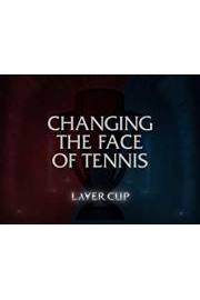 Changing the Face of Tennis: Laver Cup