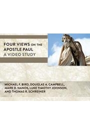 Four Views on the Apostle Paul, A Video Study