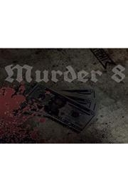 Murder 8