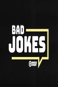 Bad Jokes