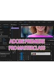 Adobe Premiere Pro Masterclass