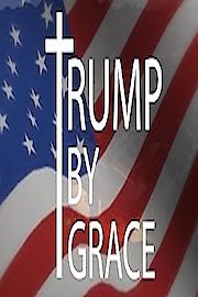 Trump By Grace