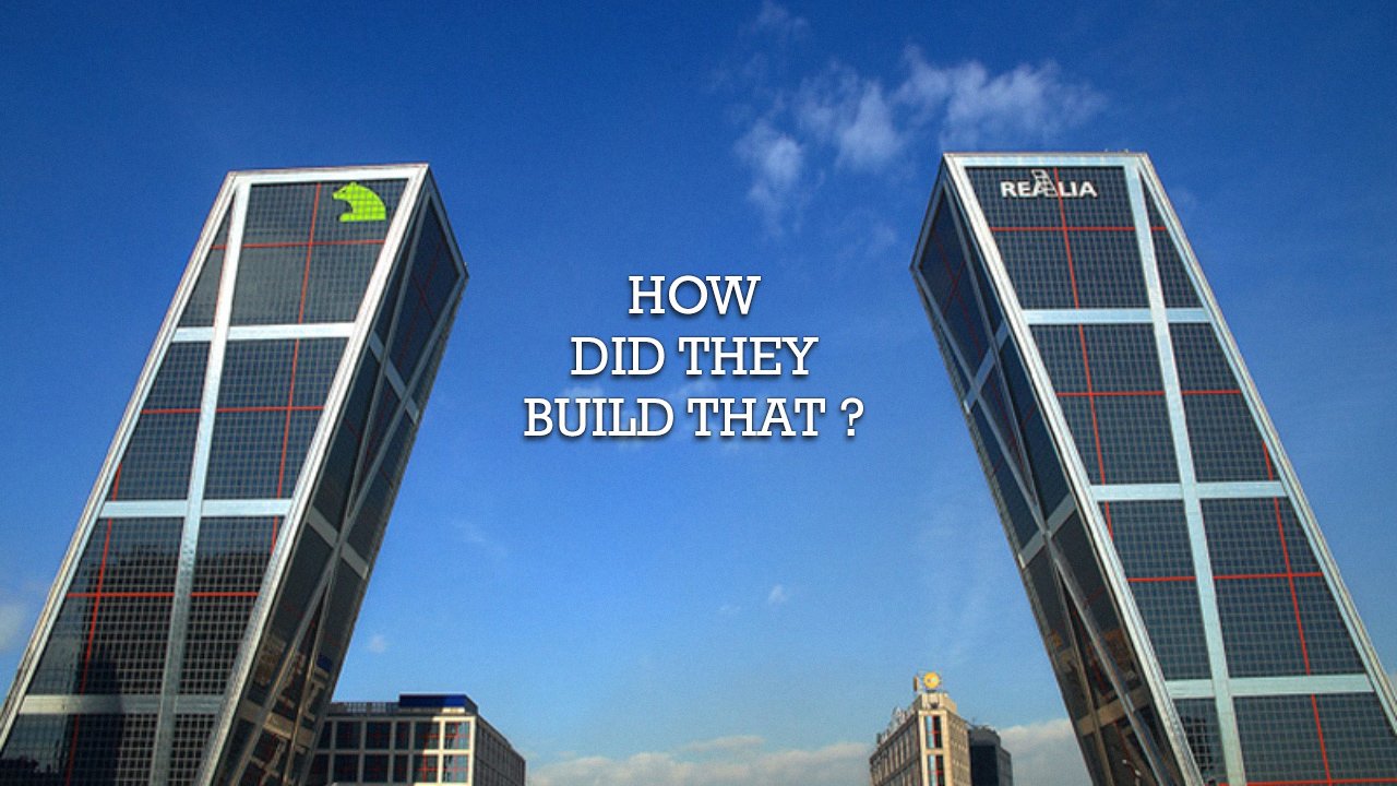 How Did They Build That?