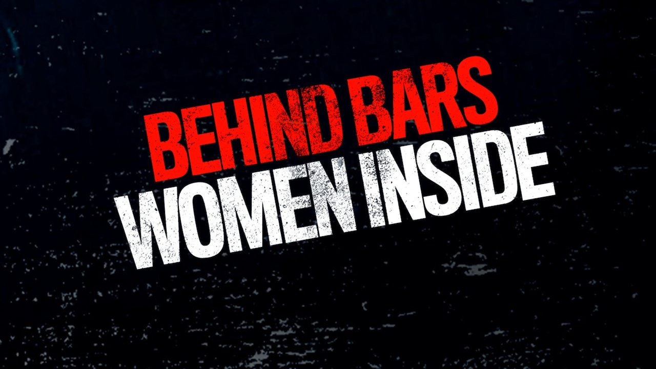 Behind Bars: Women Inside