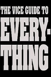 The Vice Guide to Everything