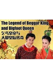 The Legend of Beggar King and Big Foot Queen