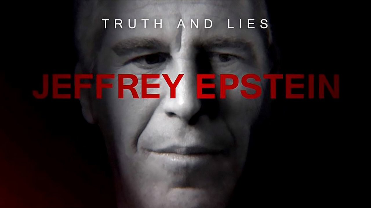 Truth and Lies: Jeffrey Epstein