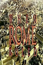 When Rome Ruled