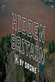 Hidden Britain By Drone