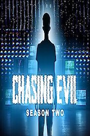 Chasing Evil