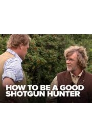 How to be a Good Shotgun Hunter