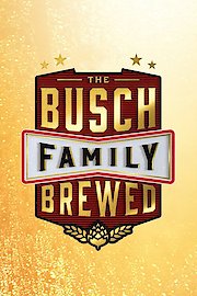 The Busch Family Brewed