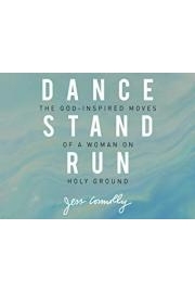 Dance, Stand, Run