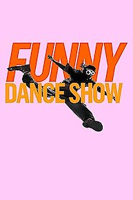 The Funny Dance Show