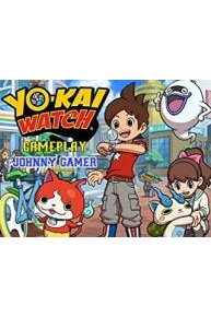 Yo-Kai Watch Gameplay - Johnny Gamer