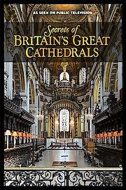 Secrets of Britain's Great Cathedrals