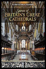 Secrets of Britain's Great Cathedrals