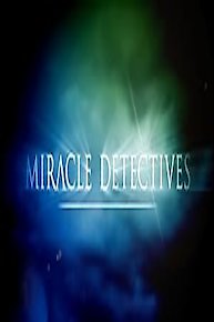 Miracle Detectives