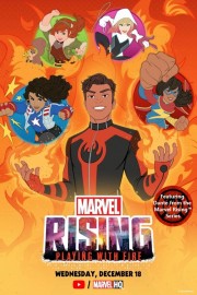 Marvel Rising: Playing With Fire