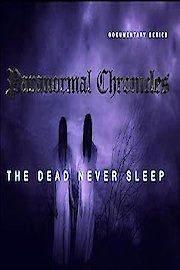 Paranormal Chronicles the dead never sleep