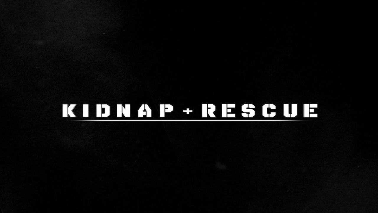 Kidnap & Rescue