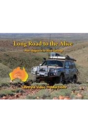 Long Road to the Alice: Port Augusta to Alice Springs