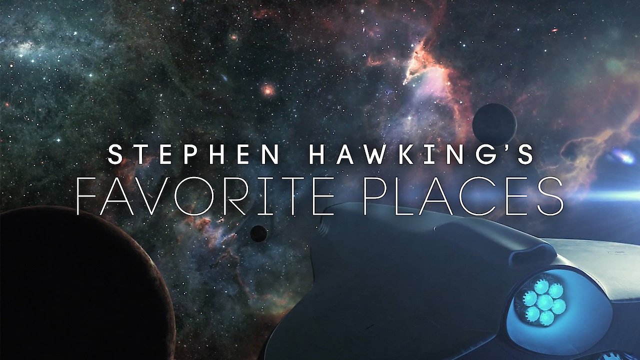 Stephen Hawking's Favorite Places