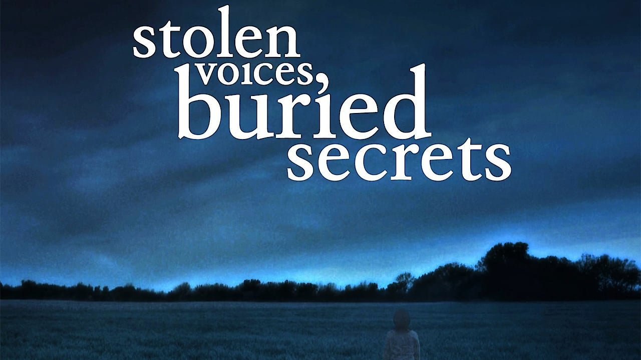 Stolen Voices, Buried Secrets