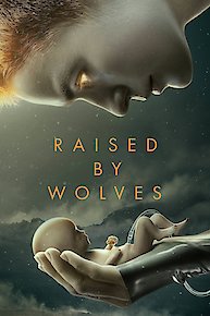 Raised by Wolves