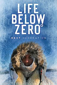 Life Below Zero: Next Generation