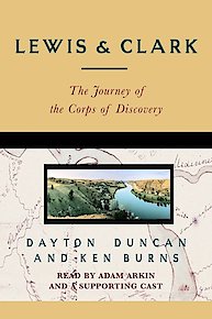 Lewis & Clark: The Journey of the Corps of Discovery