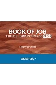 Book of Job: Faithful Living in Times of Crisis