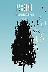 Passing: A Family in Black & White