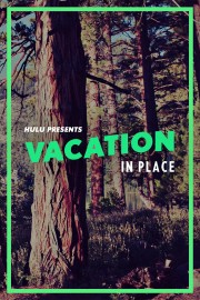 Vacation In Place