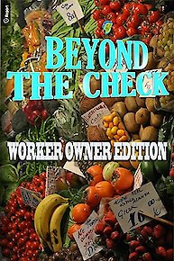 Beyond the Check: Worker Owner Edition