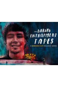 The Dakota Entrapment Tapes