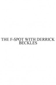 The F-Spot With Derrick Beckles